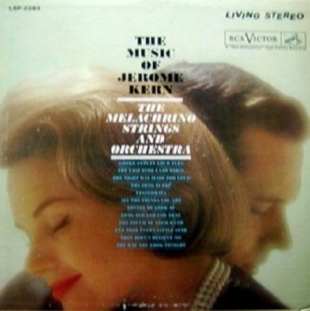 The Melachrino Strings - The music of Jerome Kern.jpg
