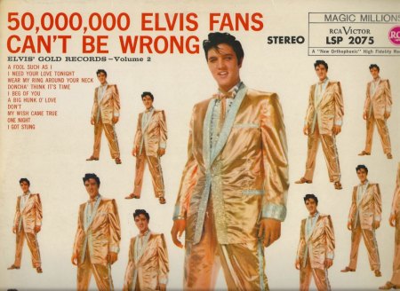 50,000,000 Elvis Fans können sich nicht irren.