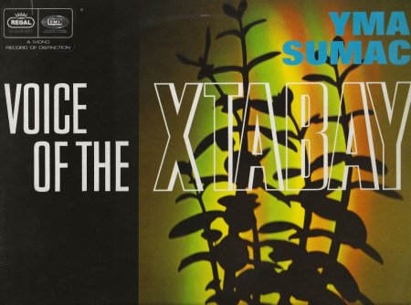 YMA SUMAC, das Stimmwunder auf Schallplatte