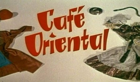 CAFE ORIENTAL  (1961)