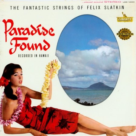 Slatkin,Felix03Liberty LSS 14001 aus 1960 Paradise Found.jpg