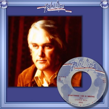 CHARLIE RICH - EVERYTHING I DO IS WRONG_IC#001.jpg