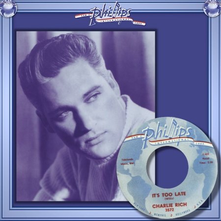 CHARLIE RICH - IT'S TOO LATE_IC#001.jpg