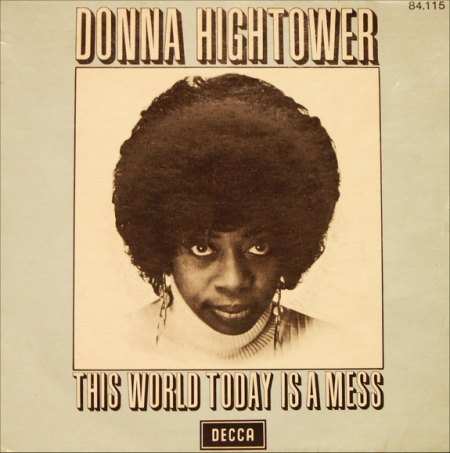 Hightower,Donna18TheWorldTodayIsAMess decca 84.115.jpg