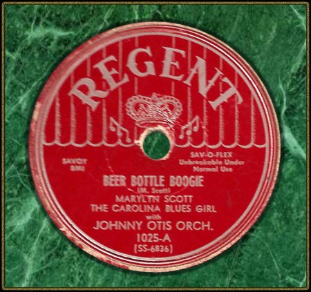 MARYLYN SCOTT WITH JOHNNY OTIS ORCHESTRA - BEER BOTTLE BOOGIE_IC#002.jpg