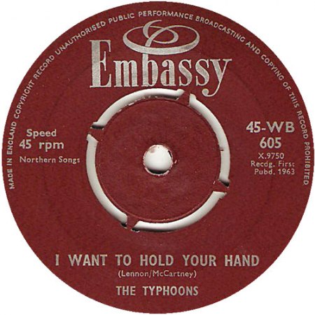Typhoons07I Want To Hold Your Hand Embassy 45 WB 605 Dez 1963.jpg