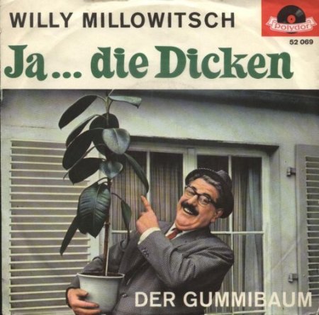 Millowitsch,Willi37Ja..die Dicken Polydor 52069.jpg