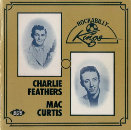 Feathers, Charlie &amp; Mac Curtis - Rockabilly Kings _Bildgröße ändern.jpg