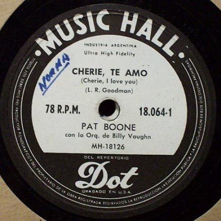Boone,Pat24Cherie Te Amo Music Hall Dot 18.064-1 Schellack.jpg