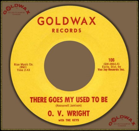 O.V. WRIGHT - THERE GOES MY USED TO BE_IC#003.jpg